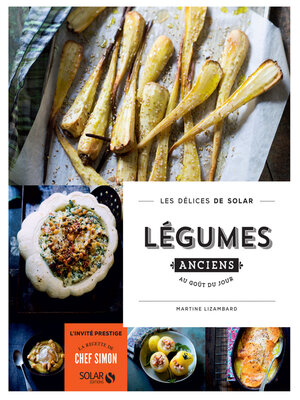 cover image of Légumes anciens au goût du jour